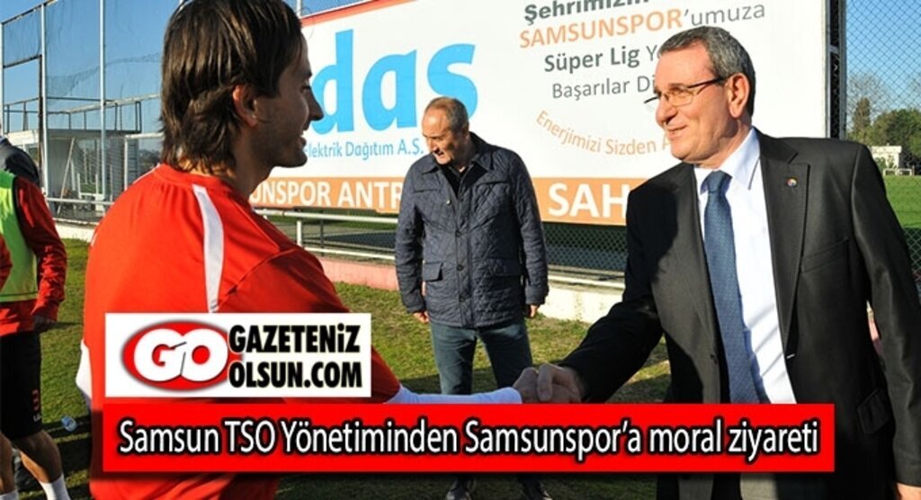 Samsun TSO Yönetiminden Samsunspor’a moral ziyareti