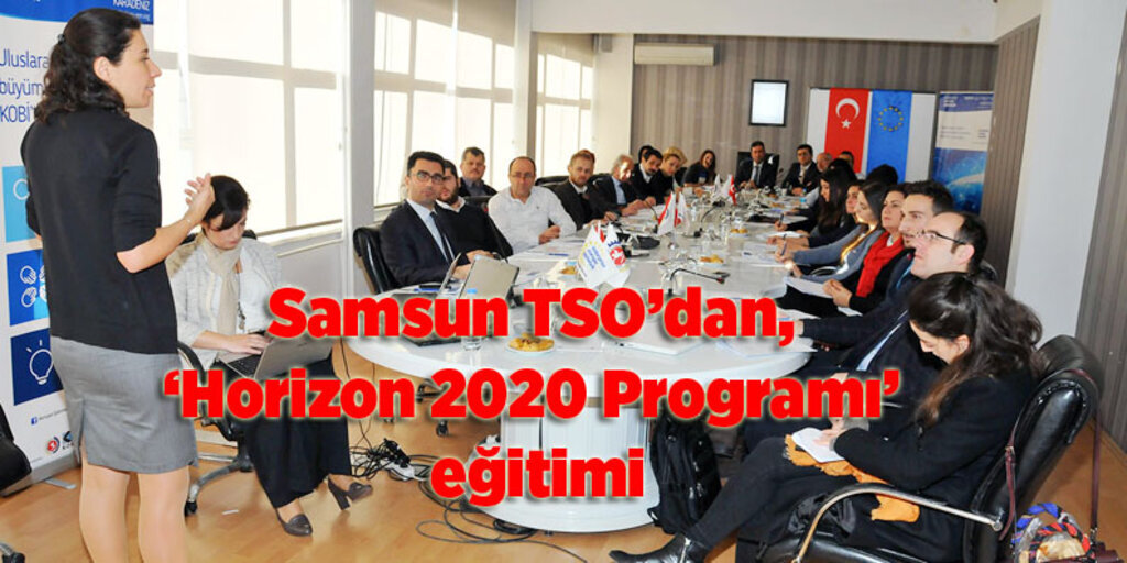 Samsun TSO’dan, ‘Horizon 2020 Programı’ eğitimi