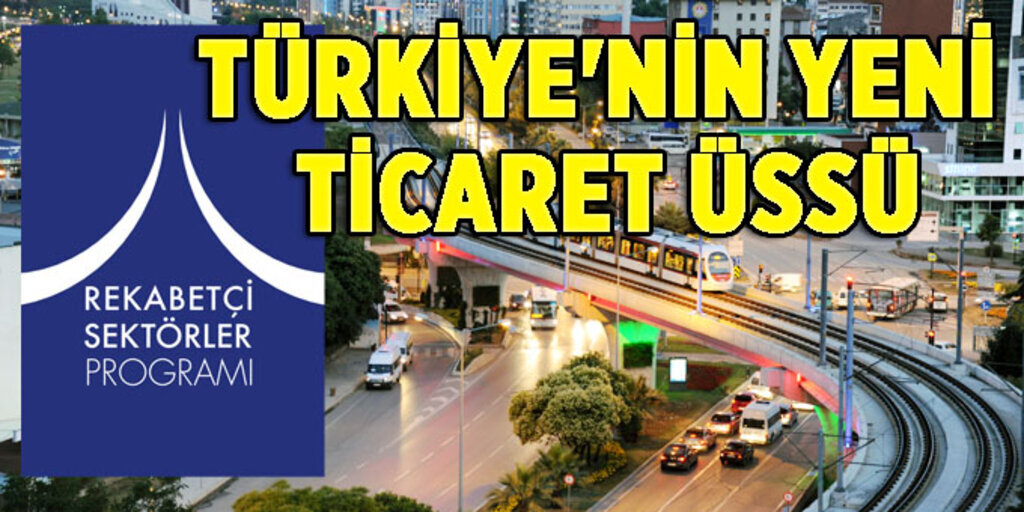 Samsun Türkiye'nin lojistik üssü olacak