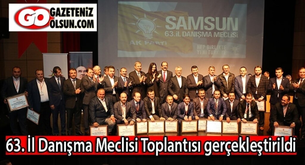 Samsun'da AK Parti 63. İl Danışma Meclisi Toplantısı gerçekleştirildi