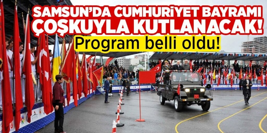 Samsun'da Cumhuriyet Bayramı kutlama programı açıklandı