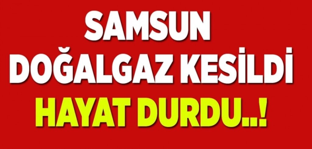 Samsun'da doğalgaz kesintisi, SAMGAZ'a ulaşılamıyor, vatandaş isyanda!