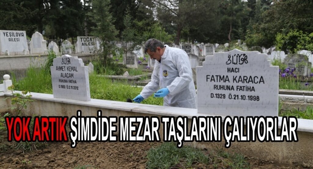 Samsun'da 'mezar taşı' hırsızlığı