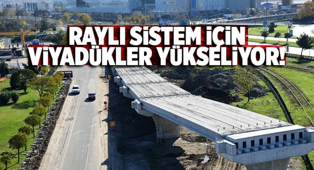 Samsun’da raylı sistem için viyadükler yükseliyor