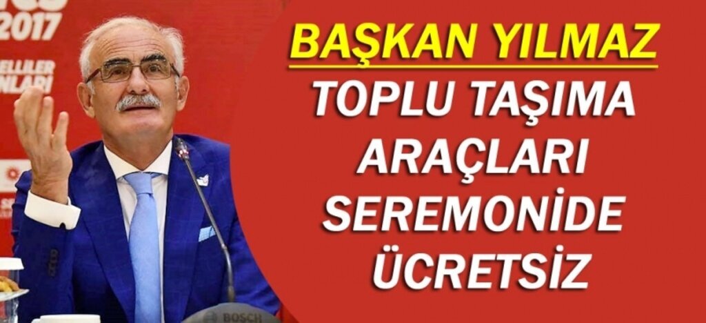 Samsun'da toplu taşıma araçları seremonide ücretsiz