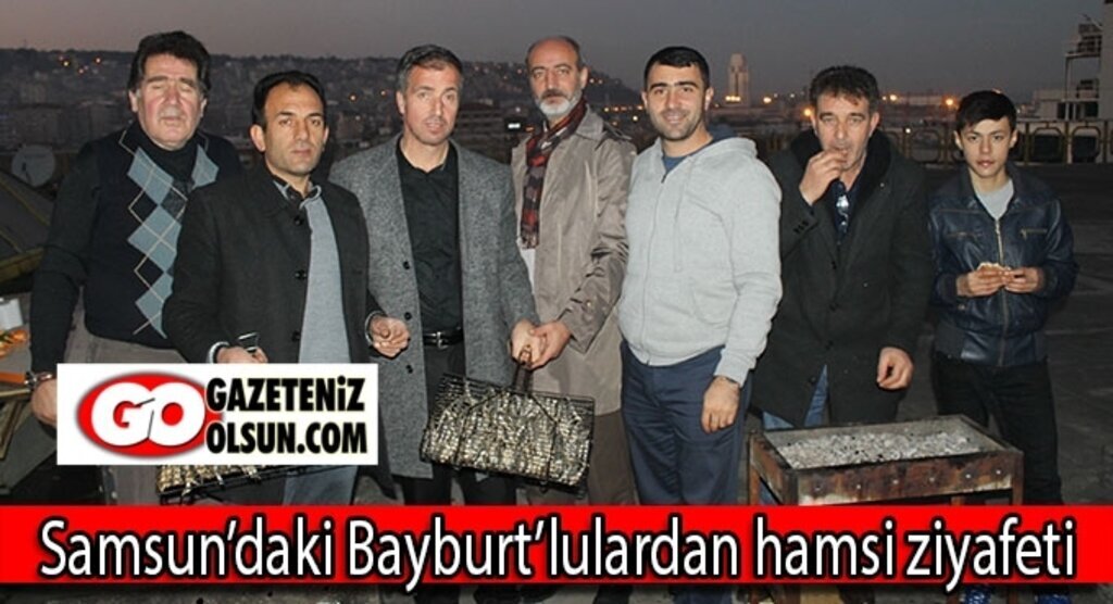 Samsun’daki Bayburt’lulardan hamsi ziyafeti