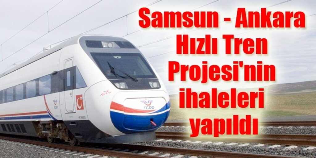 Samsun'dan Ankara'ya 1,5 saate gidilecek!