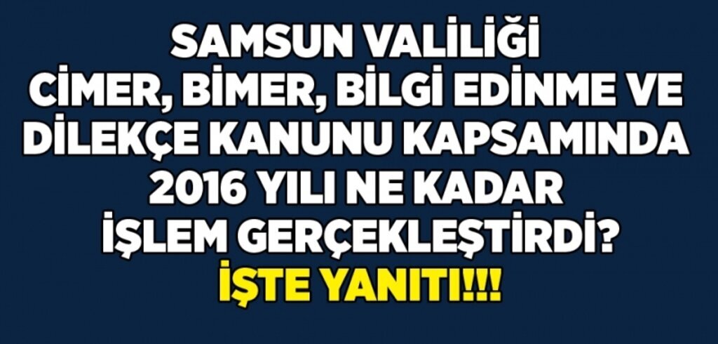 Samsun'dan en fazla BİMER'e başvuru yapıldı!
