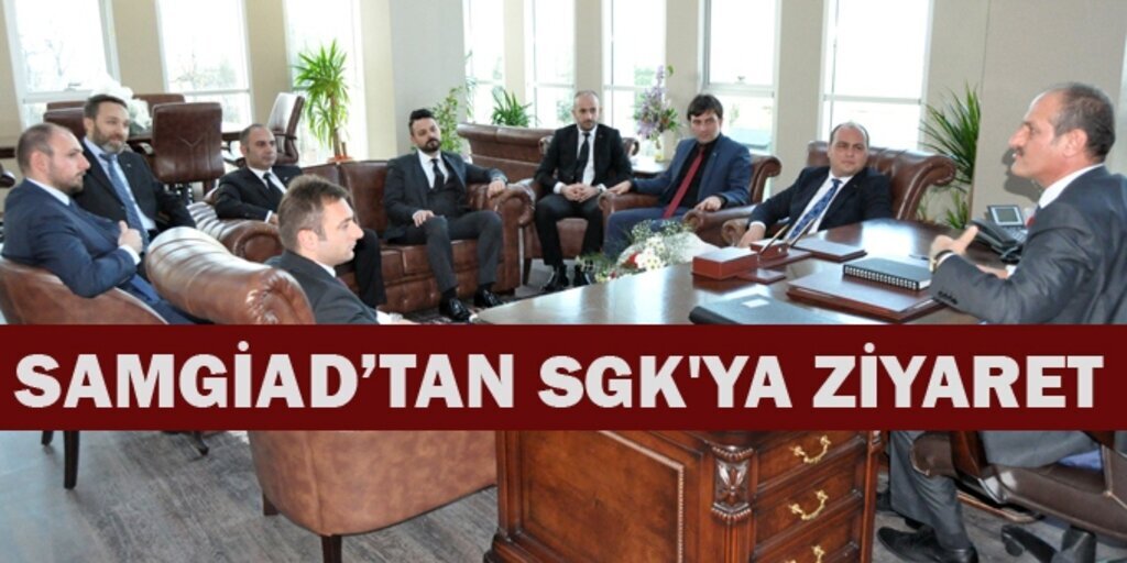 Samsunlu Genç İşadamları SGK'da