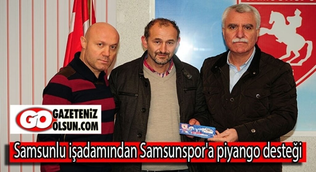Samsunlu işadamından Samsunspor'a piyango desteği