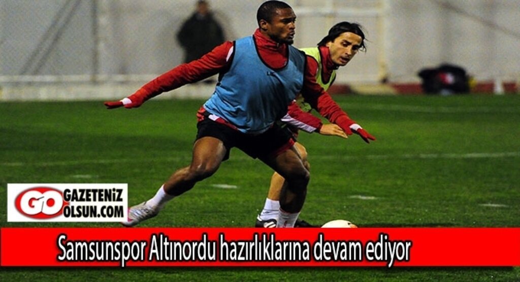 Samsunspor Altınordu hazırlıklarına devam ediyor
