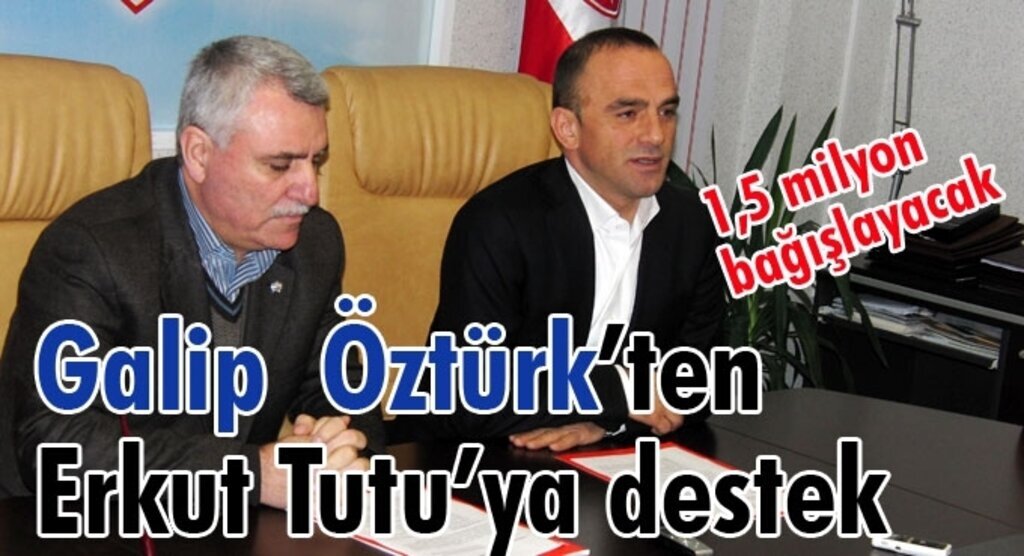 Samsunspor aşığı işadamı Galip Öztürk'ten Erkut Tutu'ya büyük destek