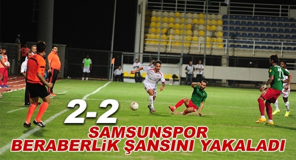 Samsunspor beraberlik şansını yakaladı