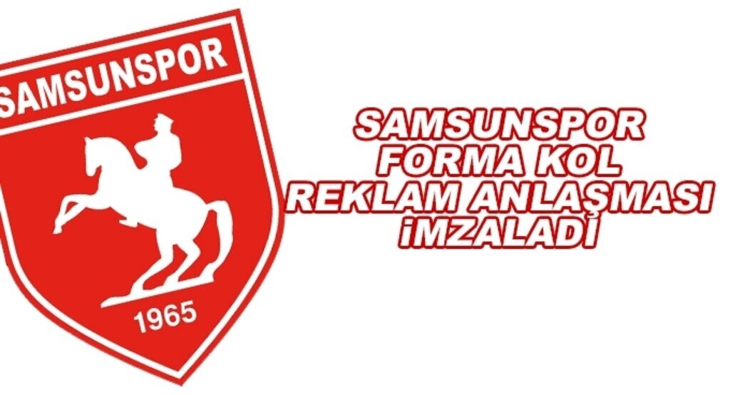 Samsunspor Borsan ile forma kol reklam anlaşması imzaladı