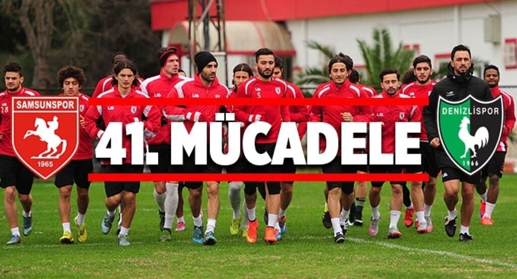Samsunspor Denizlispor ile 41. kez karşılaşacak