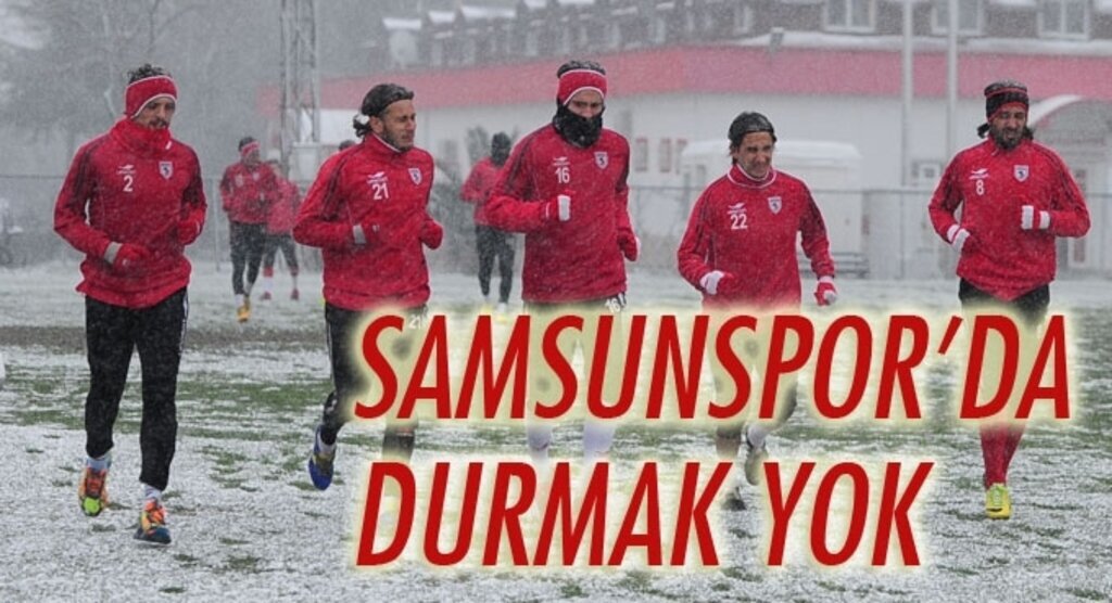 Samsunspor Kayserispor maçının hazırlıklarına başladı