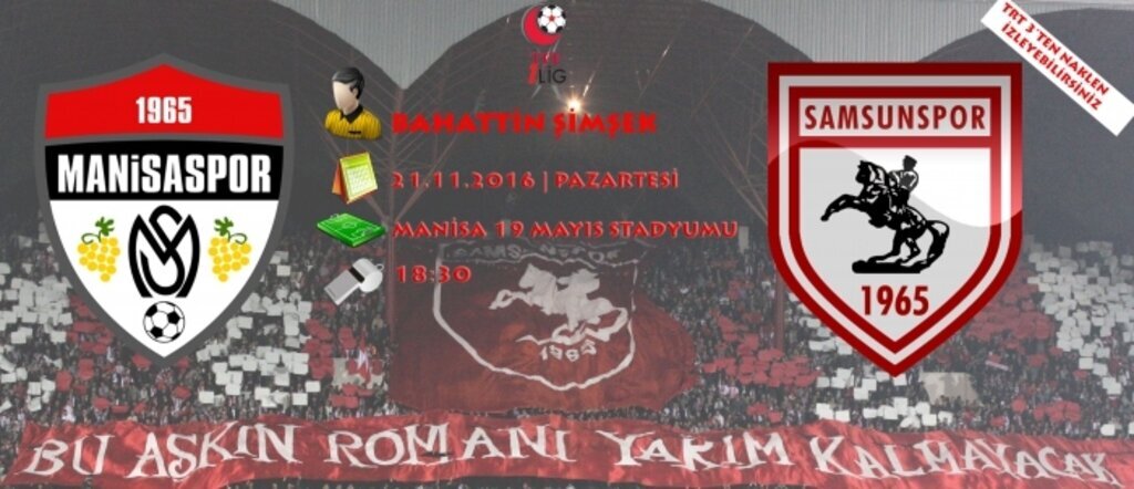 Samsunspor Manisaspor maçı hangi kanalda saat kaçta?