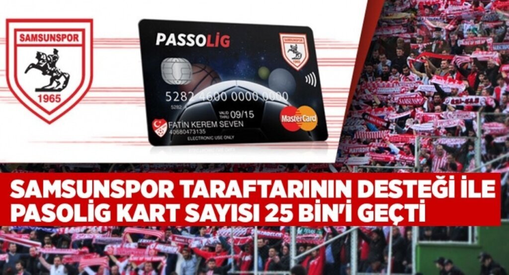 Samsunspor taraftar desteğiyle Passolig Kart sayısında 25 bini geçti