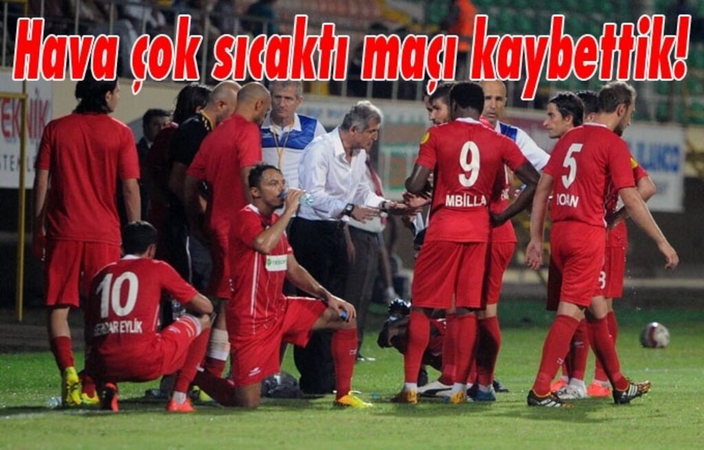 Samsunspor, yenilginin faturasını sıcaklığa kesti