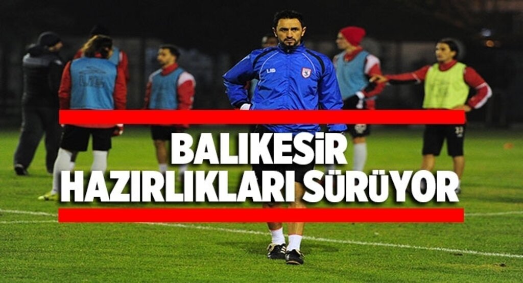 Samsunspor'da Balıkesir hazırlıkları sürüyor