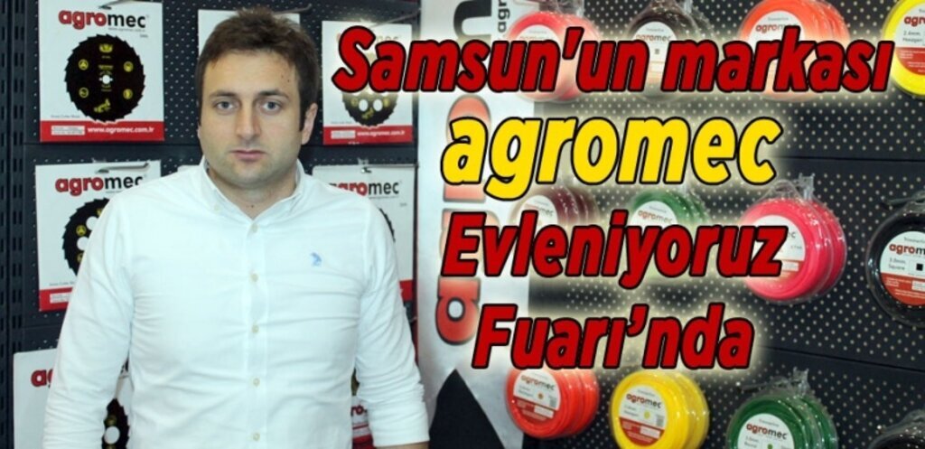 Samsun'un ulusal markası agromec halka buluşmaya devam ediyor