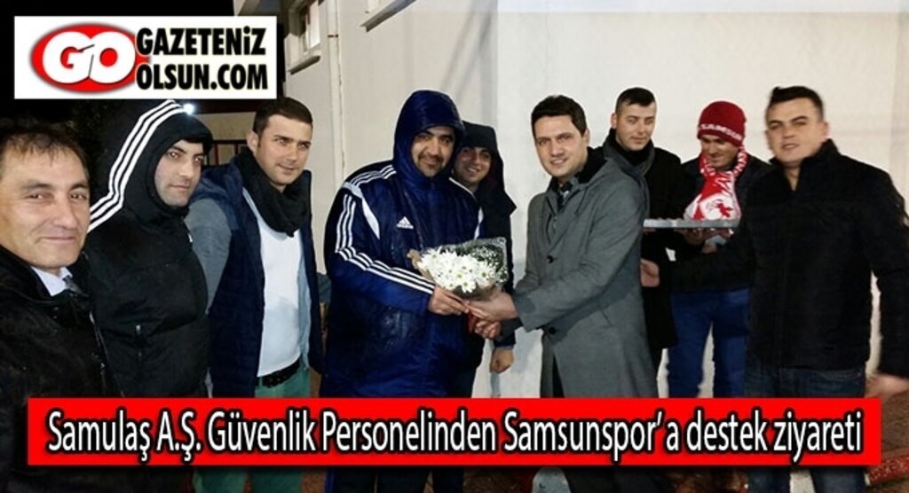 Samulaş A.Ş. Güvenlik Personelinden Samsunspor’ a destek ziyareti