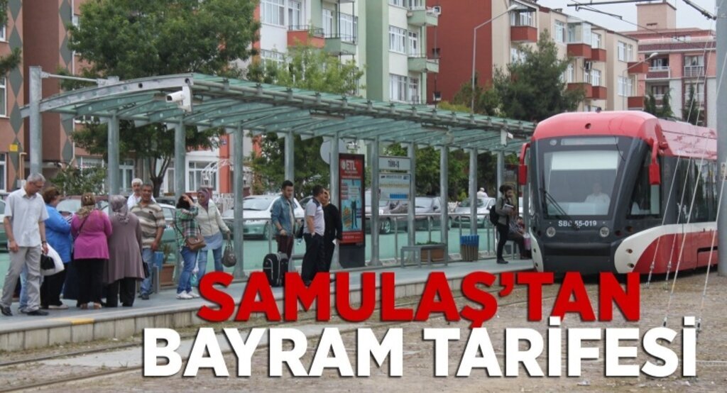 Samulaş’ tan bayram tarifesi