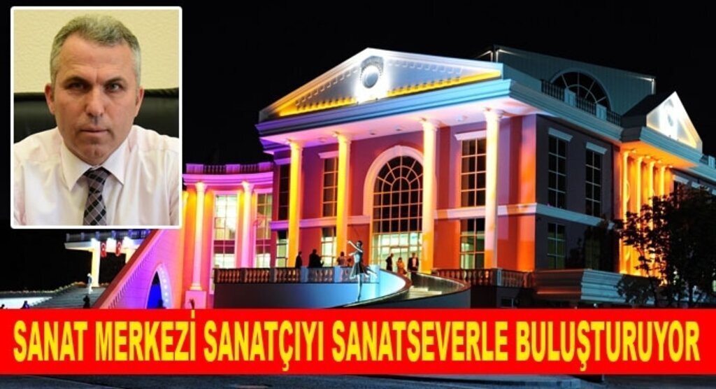 Sanat Merkezi sanatçıyı sanatseverle buluşturuyor