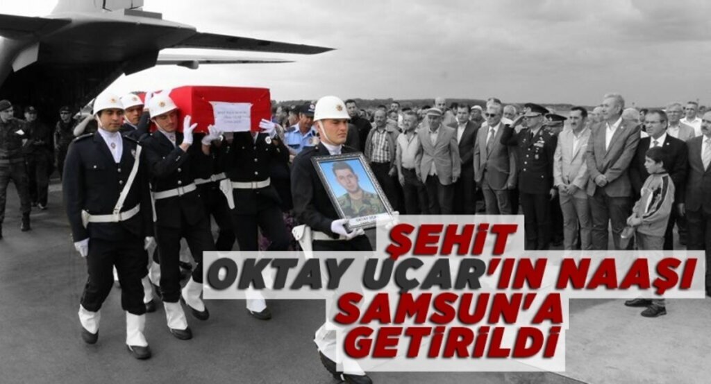 Şehit Oktay Uçar'ın naaşı Samsun'a getirildi