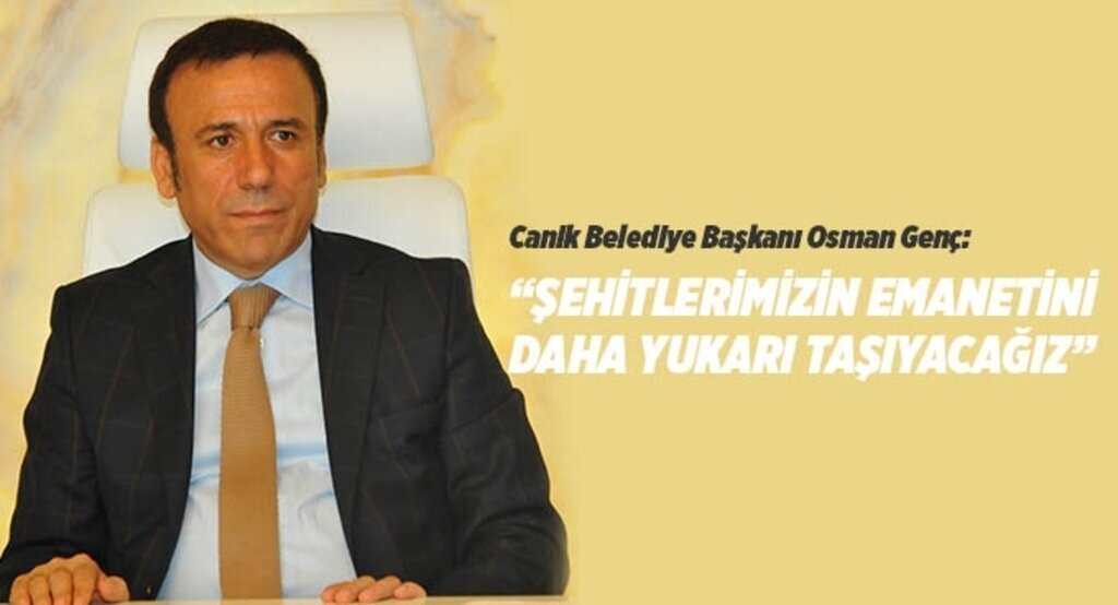 ‘Şehitlerimizin emanetini daha yukarı taşıyacağız’