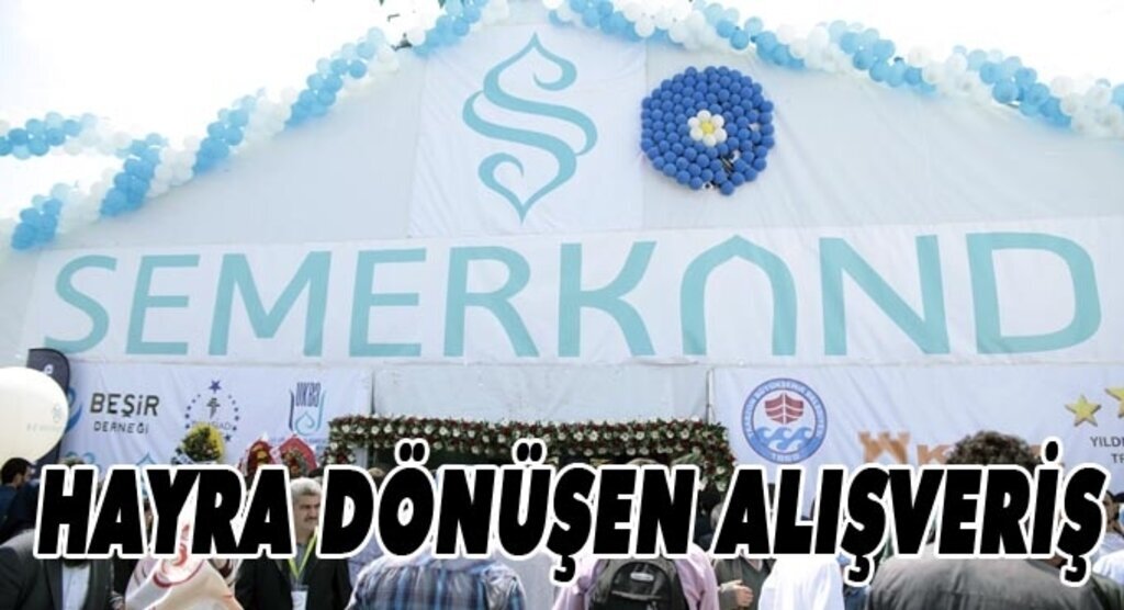 Semerkand Vakfı'ndan Hayra Davet Şenliği