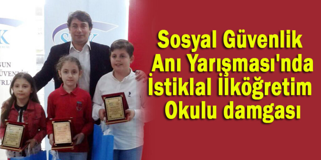SGK'dan İstiklal İlköğretim Okulu'na üç ödül