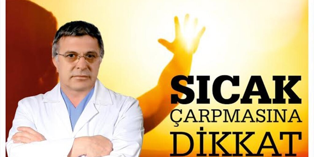 Sıcak çarpmasına dikkat