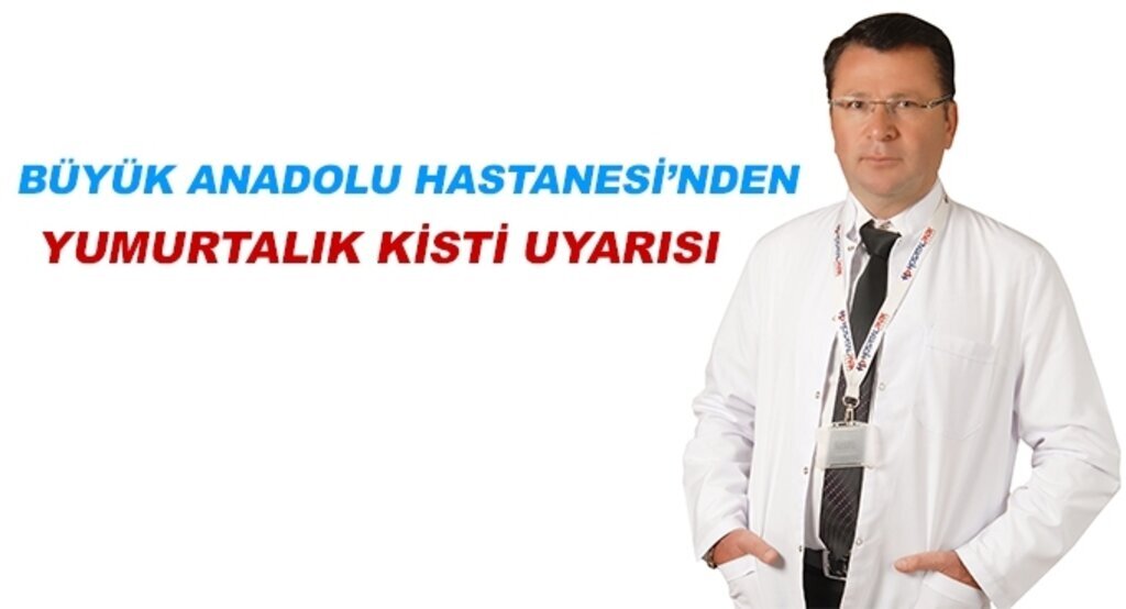 Sinsi ilerleyen yumurtalık kistlerine dikkat