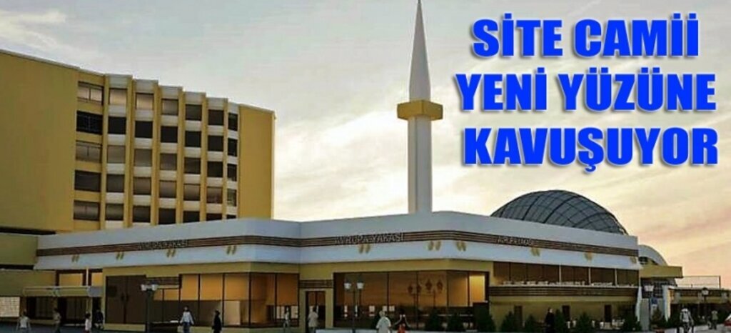 Site Camii Çevre Düzenleme Projesi başlıyor