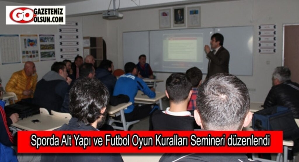 Sporda Alt Yapı ve Futbol Oyun Kuralları Semineri düzenlendi