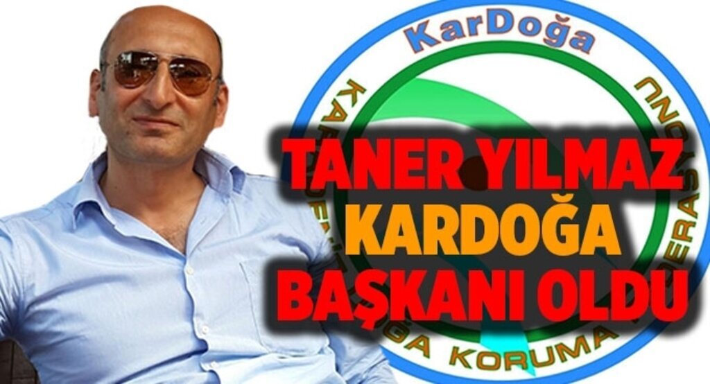 Taner Yılmaz Kardoğa Başkanı oldu