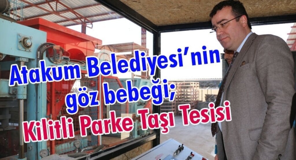 Taşçı’dan ‘parke’ övgüsü; Hem hız kazandık, hem tasarruf sağladık