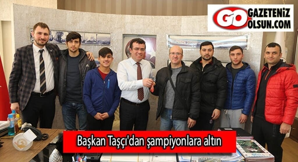 Taşçı'dan şampiyonlara altın