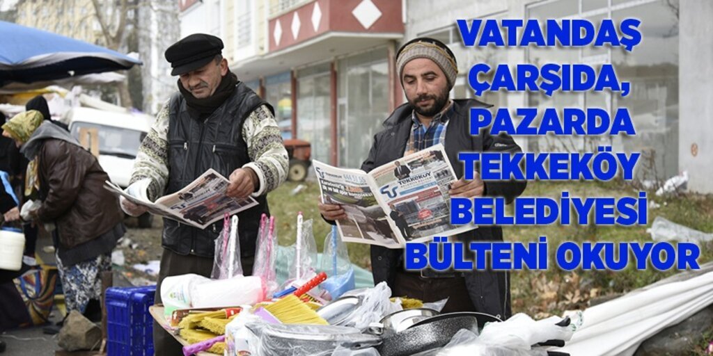Tekkeköy Belediyesi Bülteni'ne tam not