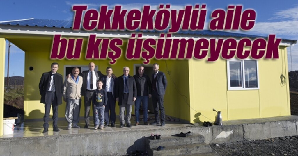 Tekkeköy Belediyesi bir aileyi daha sıcak yuvaya kavuşturdu