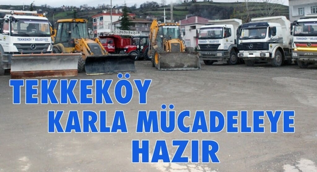 Tekkeköy Belediyesi kış şartlarına hazır