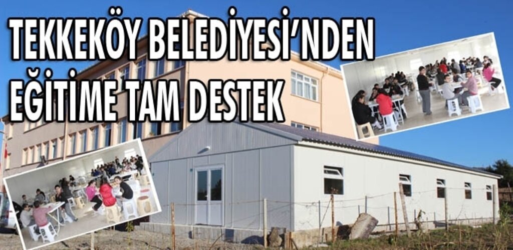 Tekkeköy Büyüklü İlk ve orta Okulu'na yemekhane yapıldı
