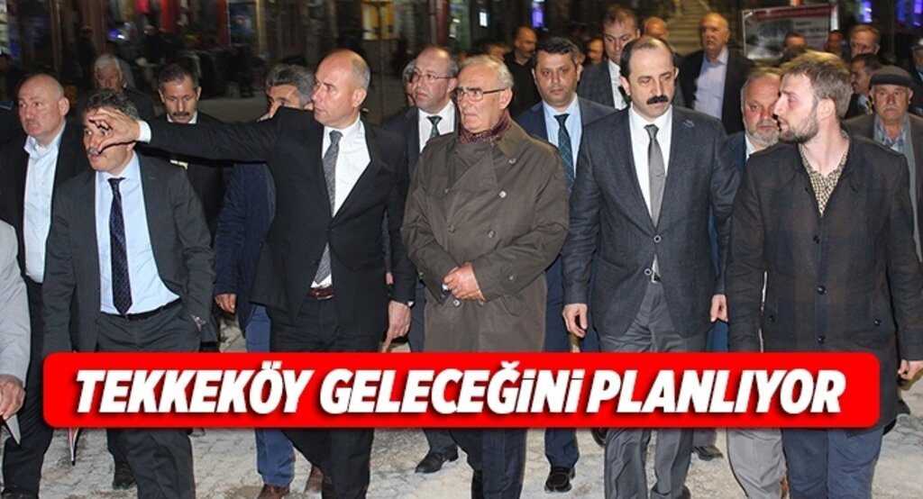 Tekkeköy geleceğini planlıyor