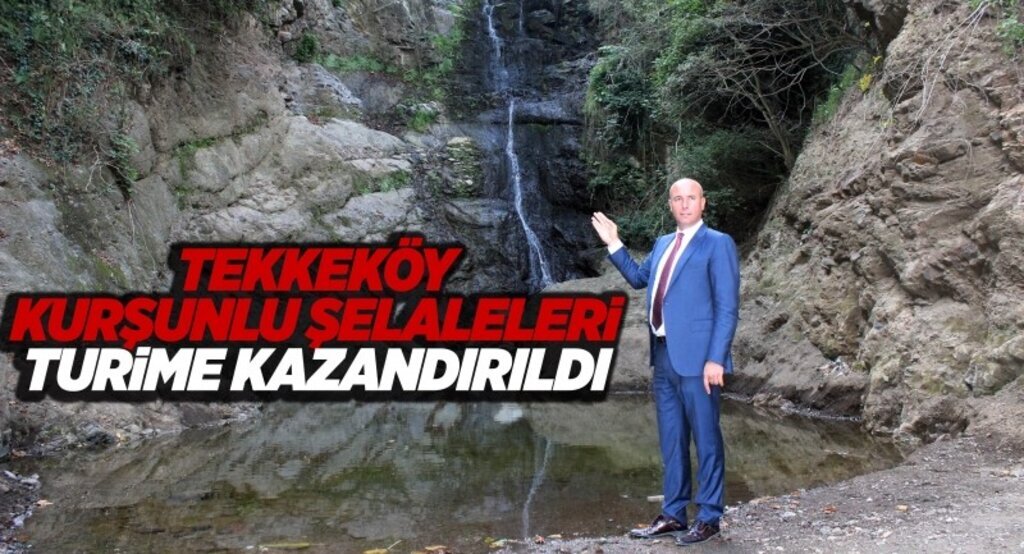 Tekkeköy Kurşunlu Şelaleleri turizme kazandırıldı