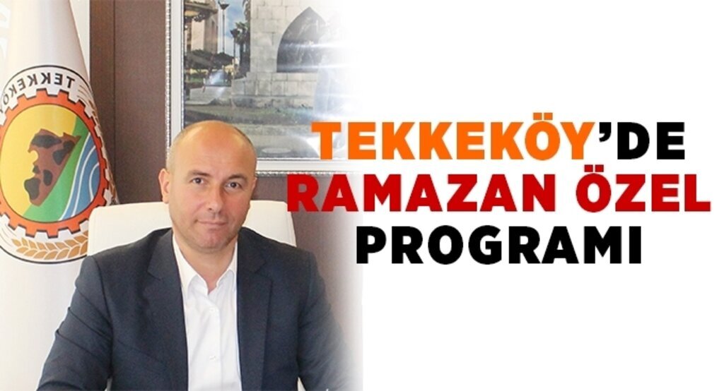 Tekkeköy’de Ramazan özel programı