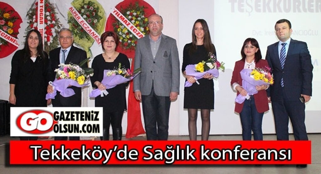 Tekkeköy’de Sağlık konferansı