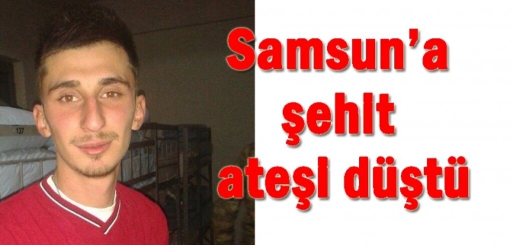 Tekkeköy'e şehit acısı düştü!