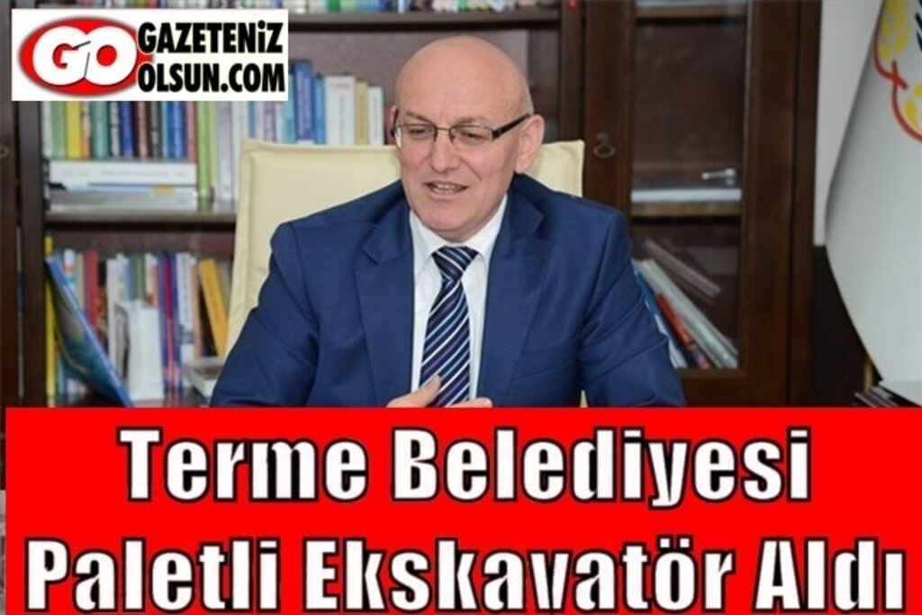 Terme Belediyesi Paletli Ekskavatör Aldı