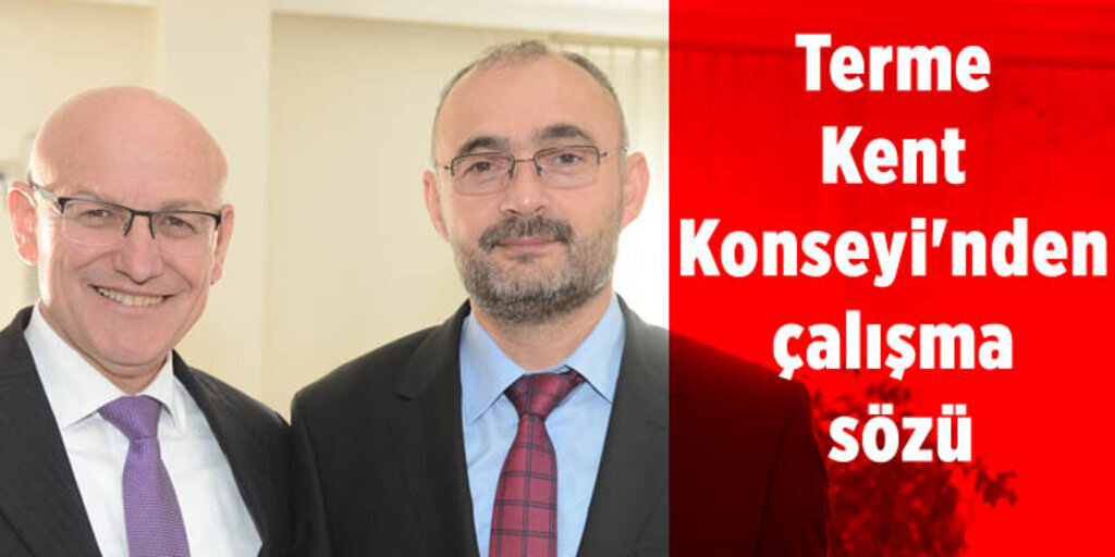 Terme Kent Konseyi'nden Başkan Kul'a ziyaret